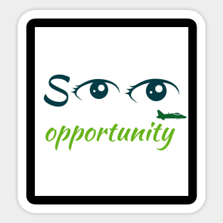 See opportunities Sticker